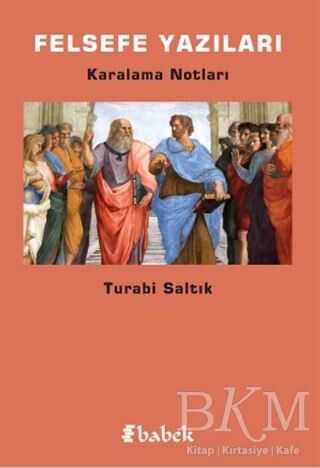 Felsefe Yazıları - Babek Yayınları