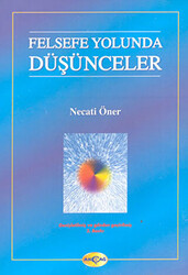 Felsefe Yolunda Düşünceler - Akçağ Yayınları