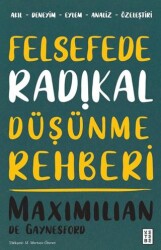Felsefede Radikal Düşünme Rehberi - Ketebe Yayınları