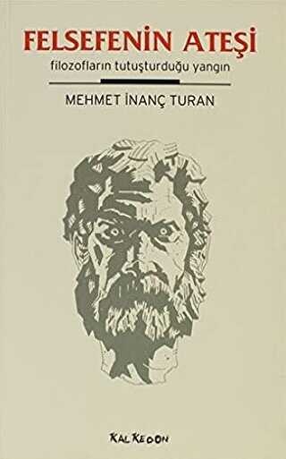 Felsefenin Ateşi - Kalkedon Yayıncılık
