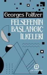 Felsefenin Başlangıç İlkeleri - Yar Yayınları