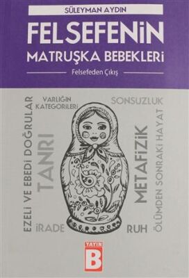 Felsefenin Matruşka Bebekleri - 1