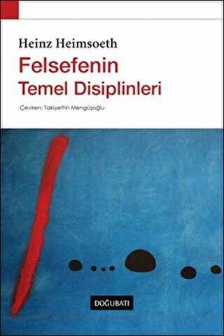 Felsefenin Temel Disiplinleri - Doğu Batı Yayınları