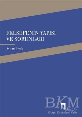 Felsefenin Yapısı ve Sorunları - 1