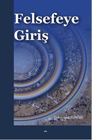 Felsefeye Giriş - Elis Yayınları
