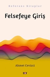 Felsefeye Giriş - Say Yayınları