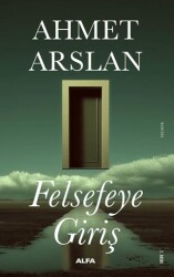 Felsefeye Giriş - Alfa Yayınları