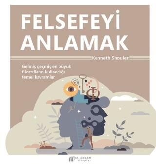 Felsefeyi Anlamak - 1