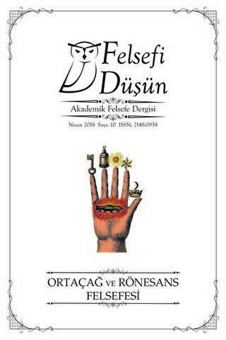 Felsefi Düşün Akademik Felsefe Dergisi Sayı: 10 - Nisan 2018 - Pinhan Yayıncılık