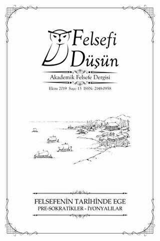 Felsefi Düşün Akademik Felsefe Dergisi Sayı: 13 - Ekim 2019 - Pinhan Yayıncılık