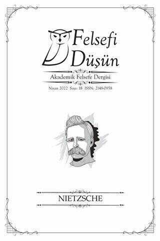 Felsefi Düşün Akademik Felsefe Dergisi Sayı: 18 - Nisan 2022 - Pinhan Yayıncılık