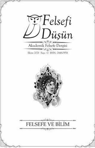 Felsefi Düşün Akademik Felsefe Dergisi Sayı: 17 - Ekim 2021 - 1