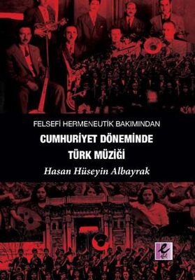 Felsefi Hermeneutik Bakımından Cumhuriyet Döneminde Türk Müziği - 1