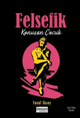 Felsefik Konuşan Çocuk - 1