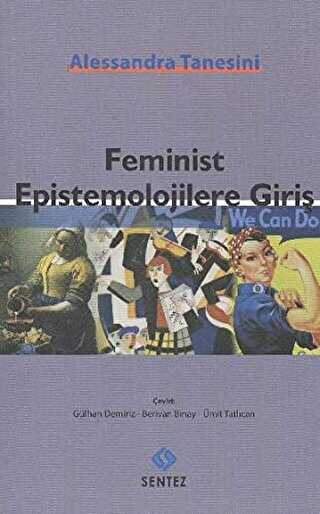 Feminist Epistemolojilere Giriş - Sentez Yayınları