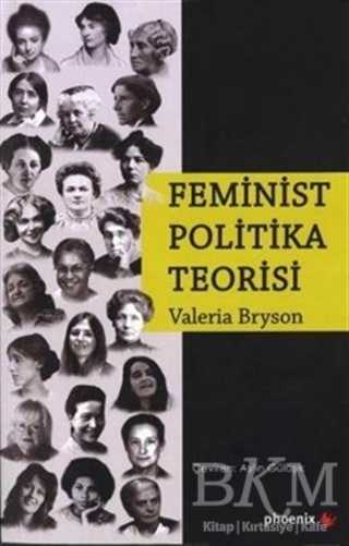 Feminist Politika Teorisi - Phoenix Yayınevi