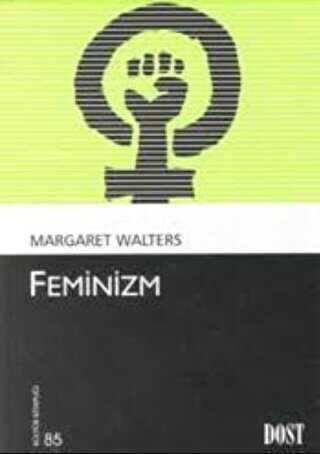Feminizm - Dost Kitabevi Yayınları