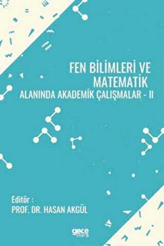 Fen Bilimleri ve Matematik Alanında Akademik Çalışmalar 2 - Gece Kitaplığı