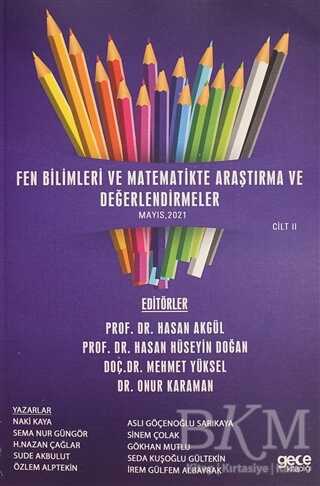 Fen Bilimleri ve Matematikte Araştırma ve Değerlendirmeler Cilt 2 - 1