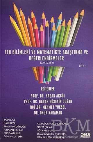 Fen Bilimleri ve Matematikte Araştırma ve Değerlendirmeler Cilt 2 - 2