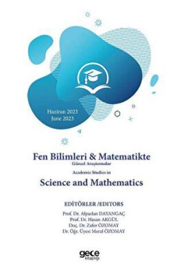 Fen Bilimleri ve Matematikte Güncel Araştırmalar - Academic Studies in Science and Mathematics Hazir - 1