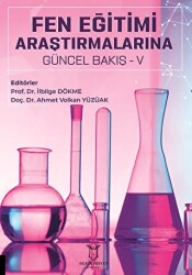 Fen Eğitimi Araştırmalarına Güncel Bakış - V - Akademisyen Kitabevi
