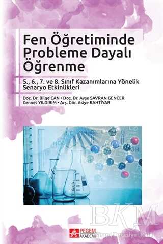Fen Öğretiminde Probleme Dayalı Öğrenme - Pegem Akademi Yayıncılık