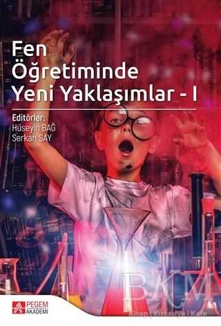 Fen Öğretiminde Yeni Yaklaşımlar 1 - Pegem Akademi Yayıncılık