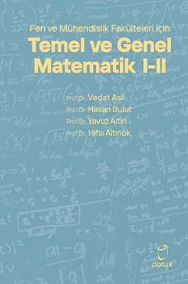 Doruk Yayınları Fen ve Mühendislik Fakülteleri için Temel ve Genel Matematik 1 - 2 - 1