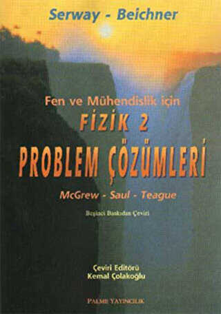 Fen ve Mühendislik İçin Fizik 2 - Problem Çözümleri - Palme Yayıncılık