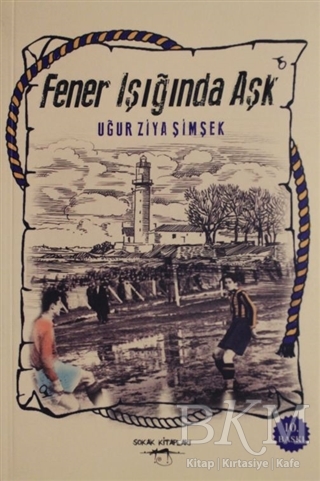 Fener Işığında Aşk - Sokak Kitapları Yayınları