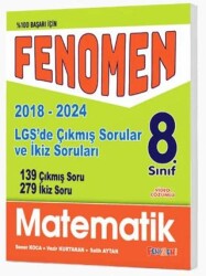 Fenomen Yayınları 8. Sınıf LGS Matematik Çıkmış ve İkiz Sorular 2018-2024 - Fenomen Yayınları