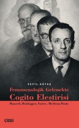 Fenomenolojik Gelenekte Cogito Eleştirisi - Çizgi Kitabevi Yayınları
