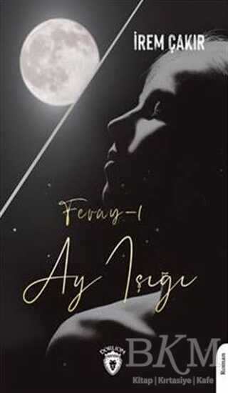 Feray-ı Ay Işığı - 1