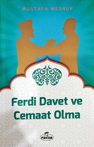 Ferdi Davet ve Cemaat Olma - Ravza Yayınları