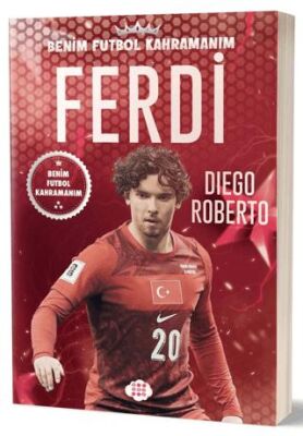 Ferdi Kadıoğlu - Benim Futbol Kahramanım - 1