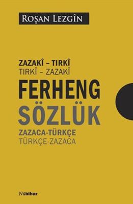 Ferhengê Zazakî-Tirkî Tirkî-Zazakî - Zazaca-Türkçe Türkçe-Zazaca Sözlük - 1