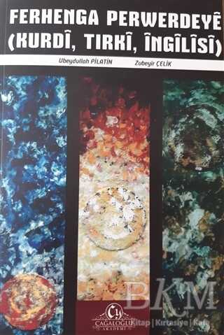 Ferhenga Perwerdeye Kurdi,Tırki,İngilisi Sözlük - Cağaloğlu Yayınevi