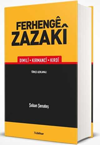 Ferhenge Zazaki - Dimili, Kirmanci, Kirdi