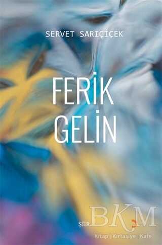 Ferik Gelin - Cinius Yayınları
