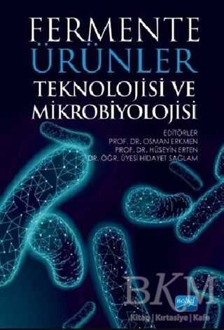 Fermente Ürünler Teknolojisi ve Mikrobiyolojisi - Nobel Akademik Yayıncılık