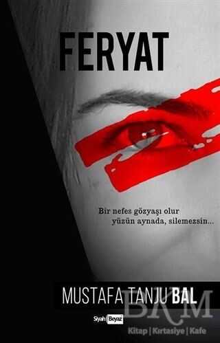 Feryat - Siyah Beyaz Yayınları