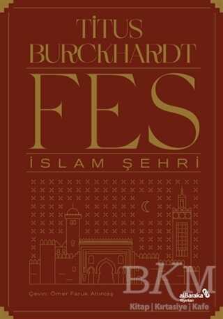 Fes İslam Şehri - Albaraka Yayınları