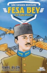 Fesa Bey - İlk Türk Pilotu - Okuyan Kedi