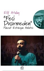 Fesi Düşürmeden - İletişim Yayınevi