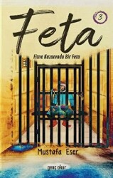 Feta 3 - Fitne Kazanında Bir Feta - Gençokur Yayınları