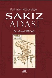 Fethinden Mübadeleye Sakız Adası - Paradigma Akademi Yayınları