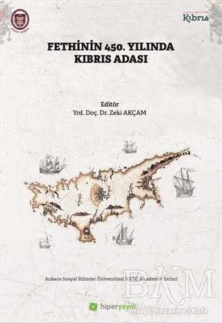 Fethinin 450. Yılında Kıbrıs Adası - Hiperlink Yayınları