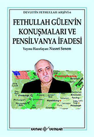 Fethullah Gülen’in Konuşmaları ve Pensilvanya İfadesi