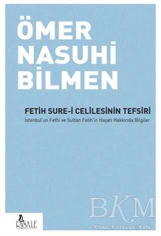 Fetih Sure-i Celilesinin Tefsiri - Risale Yayınları